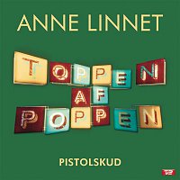 Anne Linnet – Pistolskud