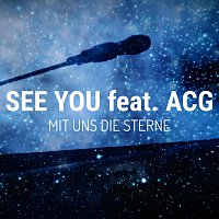 Mit uns die Sterne (feat. ACG)