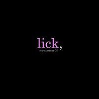 Lick – My Summer 31