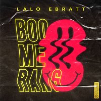 Lalo Ebratt, Trapical – Boomerang