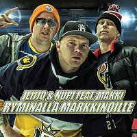 Jeijjo & Nupi – Ryminalla markkinoille (feat. Makki)