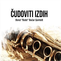 Borut "Bodo" Bučar Quintett – Čudoviti izdih