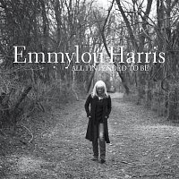 Emmylou Harris – All I Intended to Be