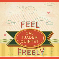 Cal Tjader Quintet – Feel Freely