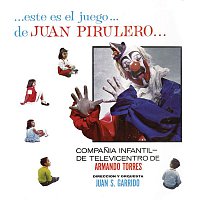 Cía. Infantil de Televicentro de Armando Torres – Este Es el Juego de Juan Pirulero