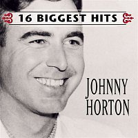 Přední strana obalu CD Johnny Horton - 16 Biggest Hits