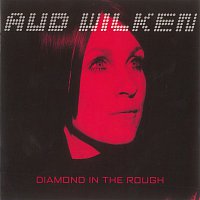 Aud Wilken – Diamond In The Rough