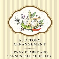 Kenny Clarke, Cannonball Adderley – Auditory Arrangement