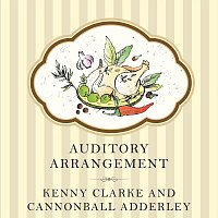 Kenny Clarke, Cannonball Adderley – Auditory Arrangement
