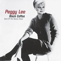 Peggy Lee – Black Coffee: Best of the Decca Years