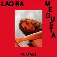 Lao Ra – Me Gusta