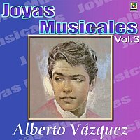 Alberto Vazquez – Joyas Musicales: Tres Estilos, Vol. 3