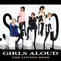 Girls Aloud – The Loving Kind EP