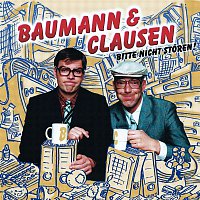 Baumann & Clausen – Bitte Nicht Storen