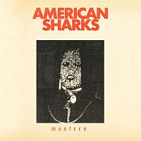 American Sharks – Masters
