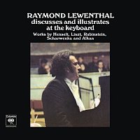 Raymond Lewenthal – Raymond Lewenthal Discusses and Illustrates at the Keyboard