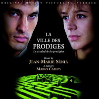 Jean-Marie Sénia – La ville des prodiges [Original Motion Picture Soundtrack]