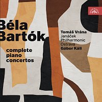 Tomáš Vrána, Janáčkova filharmonie Ostrava, Gábor Káli – Bartók: Klavírní koncerty (komplet)