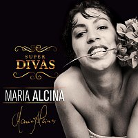 Maria Alcina – Série Super Divas - Maria Alcina