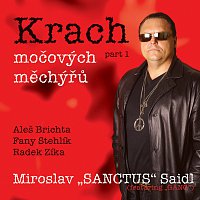 Miroslav „Sanctus“ Saidl ( feat. the GANG ) – Krach močových měchýřů - part I. FLAC