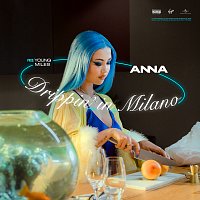 Anna – Drippin' in Milano