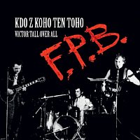 F.P.B. – Kdo z koho ten toho