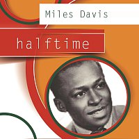 Miles Davis, Lee Konitz Sextet – Halftime