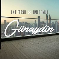 Eko Fresh x Umut Timur – Gunaydin