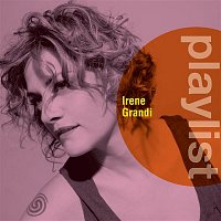 Irene Grandi – Playlist: Irene Grandi