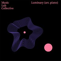 Music Lab Collective – Luminary (Arr. piano)