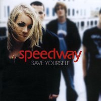 Speedway – Save Yourself