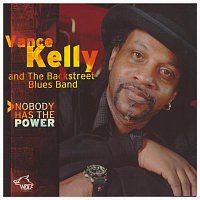 Vance Kelly – Nobody Has The Power