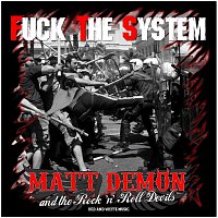 Matt Demon – Fuck the System