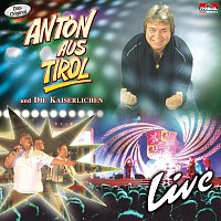 Anton aus Tirol – Live