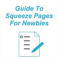 Guide to Squeeze Pages for Newbies