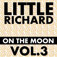 Little Richard – On The Moon Vol. 3