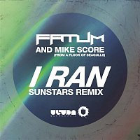 Fatum, Mike Score – I Ran (Sunstars Remix)