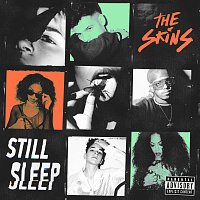 The Skins – Still Sleep