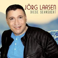 Jorg Laasen – Diese Sehnsucht