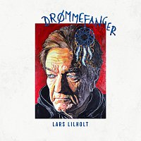 Lars Lilholt, Lars Lilholt Band – Drommefanger