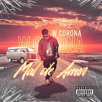 W. Corona – Mal De Amor