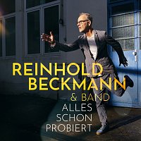 Reinhold Beckmann & Band – Alles schon probiert