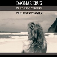 Dagmar Krug – Frédéric Chopin - Prélude Op.28 Nr.4