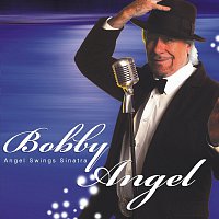 Bobby Angel – Angel Swings Sinatra
