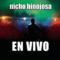 Nicho Hinojosa – En Vivo