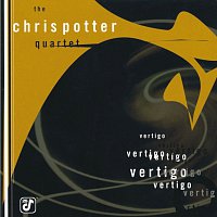 Chris Potter Quartet – Vertigo