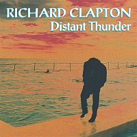 Richard Clapton – Distant Thunder (Remastered)