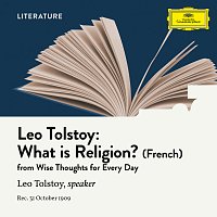 Leo Tolstoy – Tolstoy: What Is Religion? [Read in French]