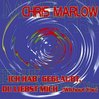 Přední strana obalu CD Ich hab' geglaubt, Du liebst mich (Without You)