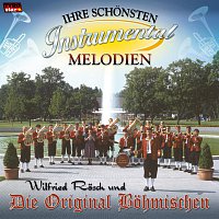 Wilfried Rosch und Die Original Bohmischen – Ihre schonsten Instrumental Melodien